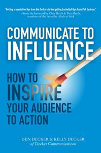 Download Communicate to Influence: How to Inspire Your Audience to Action pdf, epub, ebook