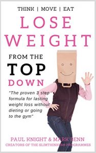 Download Lose Weight From The Top Down: The proven 3 step formula for lasting weight loss without dieting or going to the gym pdf, epub, ebook