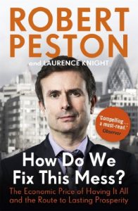 Download How Do We Fix This Mess? The Economic Price of Having it all, and the Route to Lasting Prosperity: The Economic Price of Having it all, and the Route to Lasting Prosperity pdf, epub, ebook