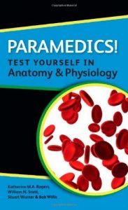 Download Paramedics! Test Yourself In Anatomy And Physiology pdf, epub, ebook