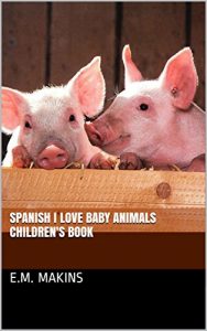 Download Spanish I Love Baby Animals Children’s Book pdf, epub, ebook