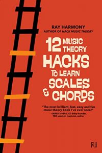 Download 12 Music Theory Hacks to Learn Scales & Chords pdf, epub, ebook