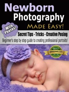 Download Newborn Photography Made Easy pdf, epub, ebook