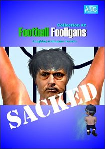 Download Football Fooligans Collection #2: Sacked pdf, epub, ebook