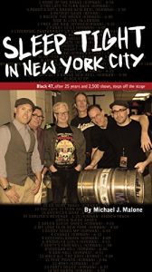 Download Sleep Tight in New York City: Black 47, After 25 Years and 2,500 Shows, Steps Off the Stage pdf, epub, ebook