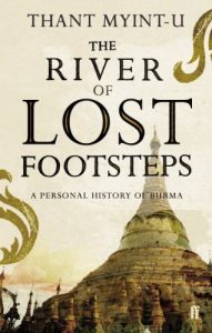 Download The River of Lost Footsteps: A Personal History of Burma pdf, epub, ebook