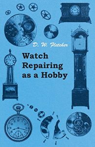 Download Watch Repairing as a Hobby pdf, epub, ebook