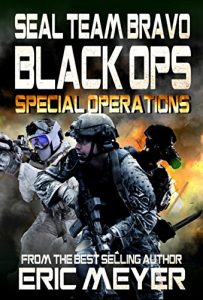 Download SEAL Team Bravo: Black Ops – Special Operations pdf, epub, ebook