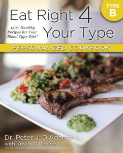 Download Eat Right 4 Your Type Personalized Cookbook Type B: 150+ Healthy Recipes For Your Blood Type Diet pdf, epub, ebook