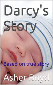 Download Darcy’s Story: Based on true story pdf, epub, ebook