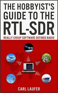 Download The Hobbyist’s Guide to the RTL-SDR: Really Cheap Software Defined Radio pdf, epub, ebook