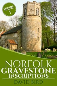 Download Norfolk Gravestone Inscriptions: Vol 1 (No 1) pdf, epub, ebook