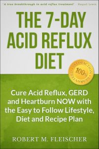 Download The 7-Day Acid Reflux Diet: Cure Acid Reflux, GERD and Heartburn NOW with the Easy to Follow Lifestyle, Diet and 45 Mouth-Watering Recipes pdf, epub, ebook