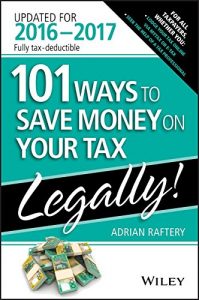 Download 101 Ways To Save Money On Your Tax – Legally 2016-2017 (101 Ways to Save Money on Your Tax Legally) pdf, epub, ebook