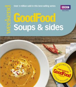 Download Good Food: Soups & Sides: Triple-tested recipes (Good Food 101) pdf, epub, ebook