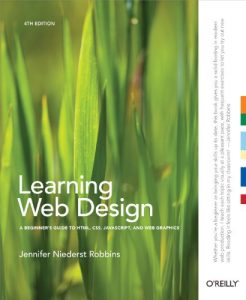 Download Learning Web Design: A Beginner’s Guide to HTML, CSS, JavaScript, and Web Graphics pdf, epub, ebook