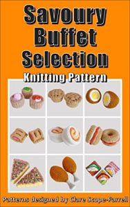 Download Savoury Buffet Selection Knitting Pattern pdf, epub, ebook