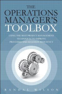 Download The Operations Manager’s Toolbox: Using the Best Project Management Techniques to Improve Processes and Maximize Efficiency (FT Press Operations Management) pdf, epub, ebook