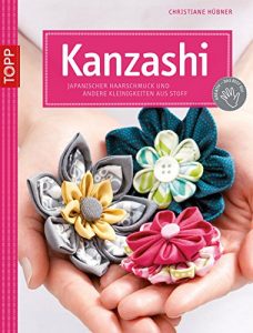 Download Kanzashi: Japanischer Haarschmuck und andere Kleinigkeiten aus Stoff (kreativ.kompakt.) (German Edition) pdf, epub, ebook