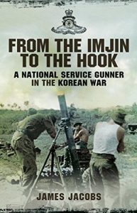 Download From the Imjin to the Hook: A National Service Gunner in the Korean War pdf, epub, ebook