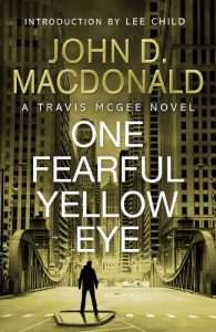 Download One Fearful Yellow Eye : Introduction by Lee Child: Travis McGee, No.8 pdf, epub, ebook