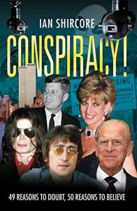 Download Conspiracy! 49 Reasons to Doubt, 50 Reasons to Believe pdf, epub, ebook