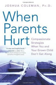 Download When Parents Hurt: Compassionate Strategies When You and Your Grown Child Don’t Get Along pdf, epub, ebook