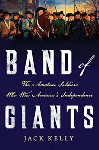 Download Band of Giants: The Amateur Soldiers Who Won America’s Independence pdf, epub, ebook