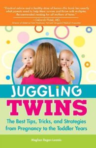 Download Juggling Twins: The Best Tips, Tricks, and Strategies from Pregnancy to the Toddler Years pdf, epub, ebook
