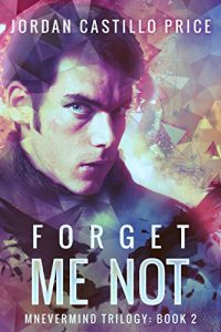 Download Forget Me Not: Mnevermind Trilogy Book 2 pdf, epub, ebook
