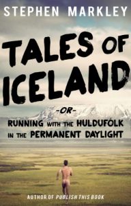 Download Tales of Iceland: Running with the Huldufólk in the Permanent Daylight pdf, epub, ebook