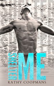 Download Shelter Me (Shelter Me Series Book 1) pdf, epub, ebook