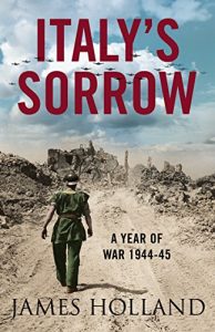 Download Italy’s Sorrow: A Year of War 1944-45 pdf, epub, ebook