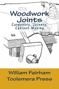 Download Woodwork Joints: Carpentry, Joinery, Cabinet-Making pdf, epub, ebook