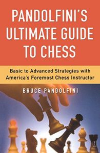 Download Pandolfini’s Ultimate Guide to Chess (Fireside Chess Library) pdf, epub, ebook