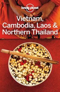 Download Lonely Planet Vietnam, Cambodia, Laos & Northern Thailand (Travel Guide) pdf, epub, ebook