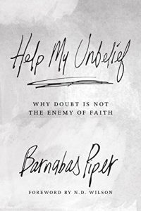 Download Help My Unbelief: Why Doubt Is Not the Enemy of Faith pdf, epub, ebook