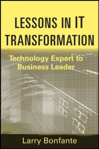 Download Lessons in IT Transformation: Technology Expert to Business Leader pdf, epub, ebook