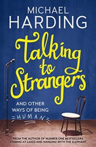 Download Talking to Strangers: And other ways of being human pdf, epub, ebook