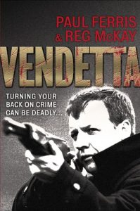Download Vendetta: Turning Your Back on Crime Can be Deadly pdf, epub, ebook