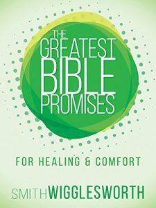 Download The Greatest Bible Promises for Healing and Comfort (The Greatest Bible Promises Series) pdf, epub, ebook