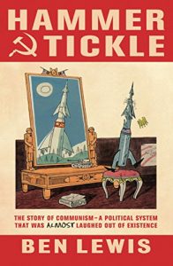 Download Hammer And Tickle: A History Of Communism Told Through Communist Jokes pdf, epub, ebook