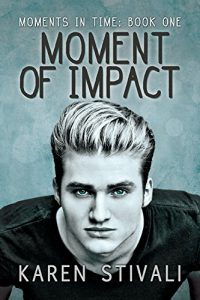 Download Moment of Impact (Moments in Time Book 1) pdf, epub, ebook