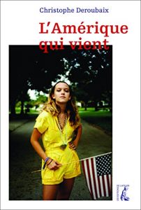 Download L’Amérique qui vient (SOCIAL ECO H C) (French Edition) pdf, epub, ebook