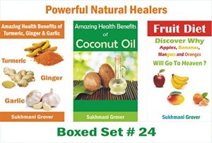 Download Amazing Benefits and Uses of Coconut Oil, Fruit Diet, Turmeric, Ginger and Garlic: A Combo of 3 Most Popular Books on Natural Healers (Powerful Natural Healers – 3 Books Boxed Sets Book 24) pdf, epub, ebook