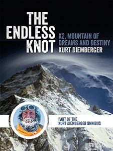 Download The Endless Knot: K2 Mountain of Dreams and Destiny (The Kurt Diemberger Omnibus) pdf, epub, ebook