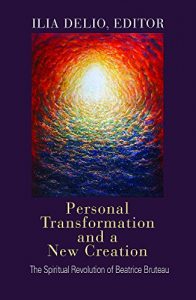 Download Personal Transformation and a New Creation: The Spiritual Revolution of Beatrice Bruteau pdf, epub, ebook