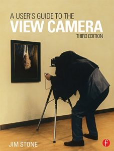 Download A User’s Guide to the View Camera: Third Edition pdf, epub, ebook