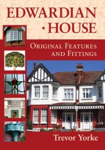 Download Edwardian House: Original Features and Fittings pdf, epub, ebook