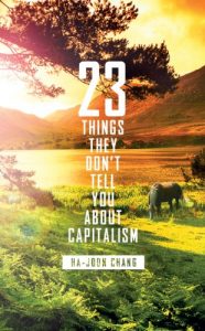 Download 23 Things They Don’t Tell You About Capitalism pdf, epub, ebook